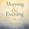 Morning-and-Evening-31-Days-of-Prayer-Cover Morning & Evening: 31 Days of Prayer
