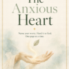 The Anxious Heart: A Guided Scripture Journal