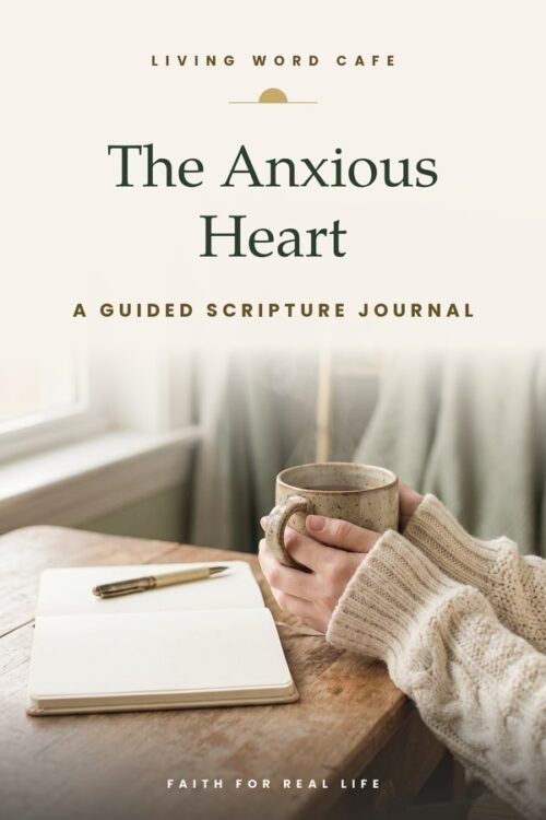 The Anxious Heart: A Guided Scripture Journal
