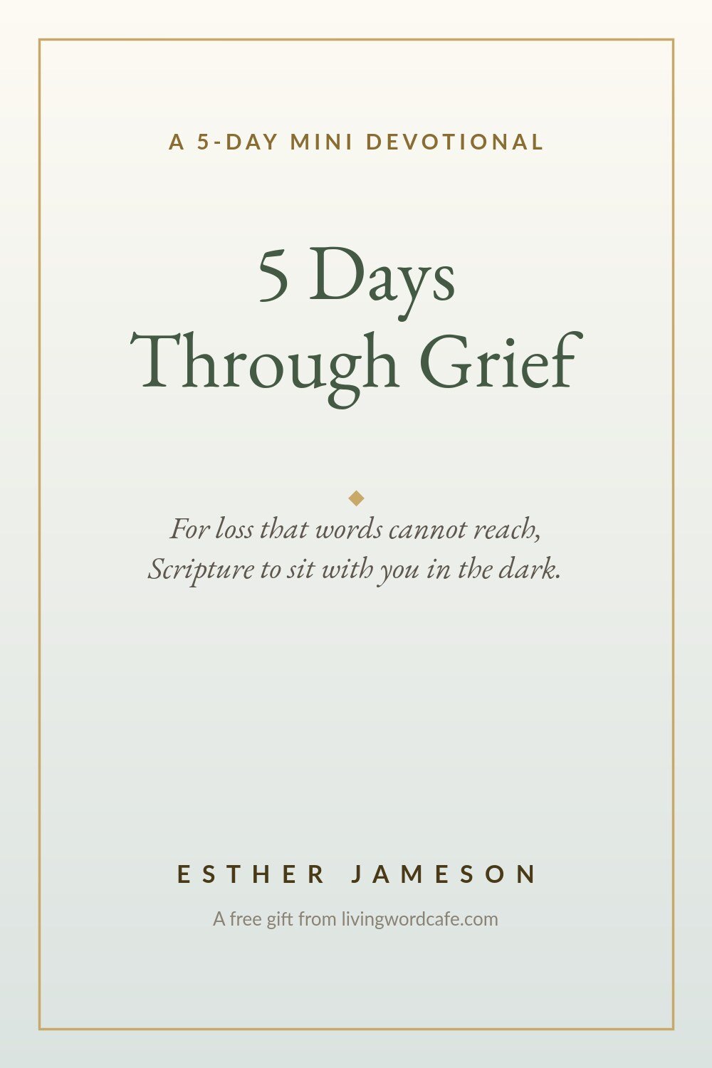 5 Days Through Grief, a free mini devotional reading plan from Living Word Cafe
