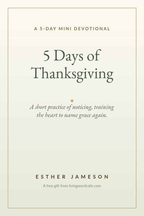 5 Days of Thanksgiving, a free mini devotional reading plan from Living Word Cafe