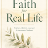 Faith for Real Life: 90-Day Devotional