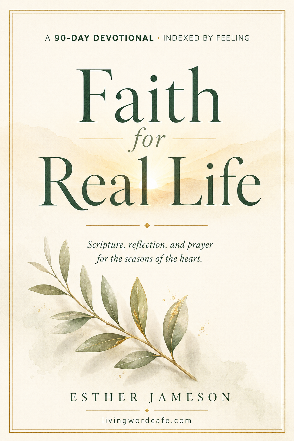 Faith for Real Life: 90-Day Devotional