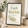 Faith for Real Life: 90-Day Devotional