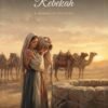 Rebekah: A Woman of Decision | Women of the Bible Activity Study, printable PDF cover Rebekah: A Woman of Decision | Women of the Bible Activity Study, printable PDF cover