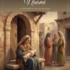 Naomi: A Woman of Restoration | Women of the Bible Activity Study, printable PDF cover