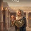 Anna: A Woman of Devotion | Women of the Bible Activity Study, printable PDF cover
