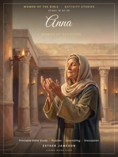 Anna: A Woman of Devotion | Women of the Bible Activity Study, printable PDF cover