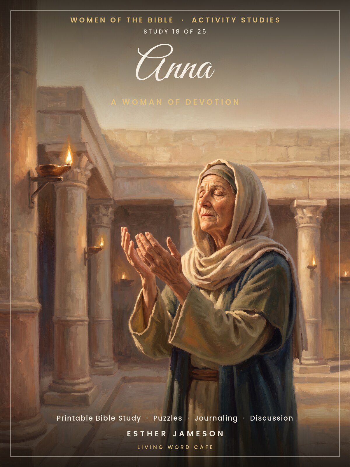 Anna: A Woman of Devotion | Women of the Bible Activity Study, printable PDF cover