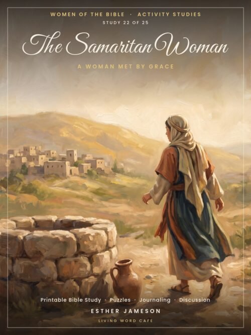 The Samaritan Woman: A Woman Met by Grace | Women of the Bible Activity Study, printable PDF cover